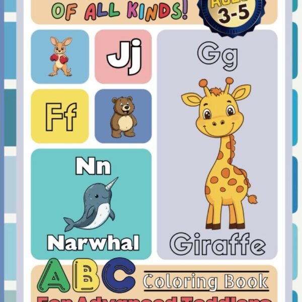 ABC Coloring Book For Advanced Toddlers: Animals Of All Kinds