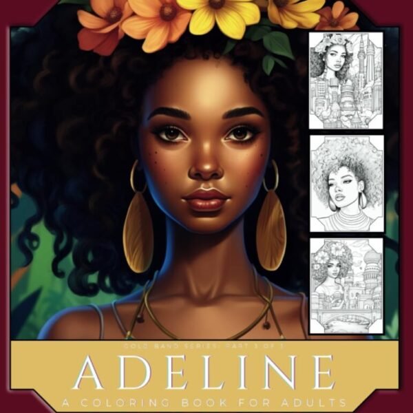 Adeline: A Coloring Book For Adults (Gold Band Series)