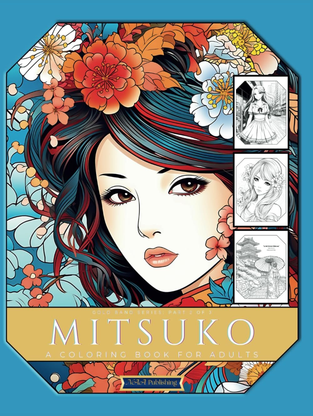 Mitsuko A Coloring Book For Adults: (Gold Band Series)