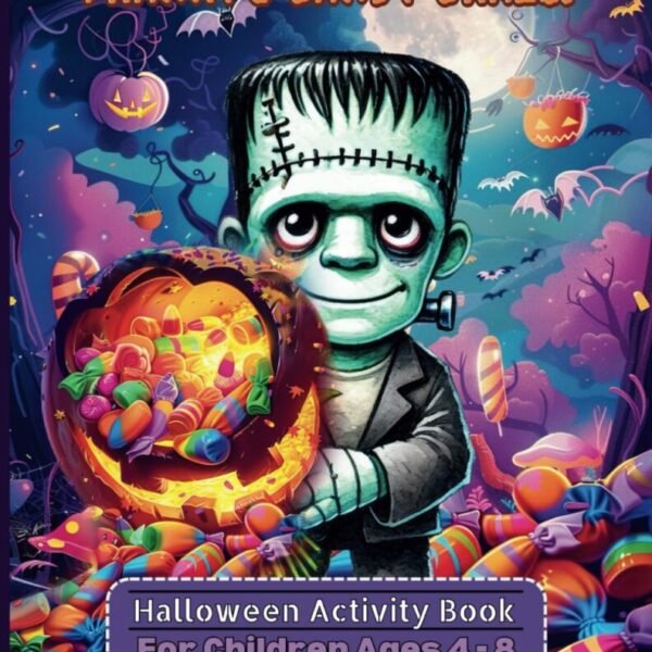 Halloween Activity Book For Children Ages 4 - 8: Franky's Candy Craze!